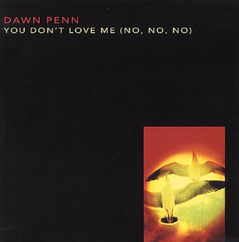 DAWN PENN/YOU DON'T LOVE ME 12inchシングル Dawn Penn - No No No